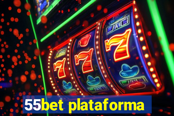55bet plataforma